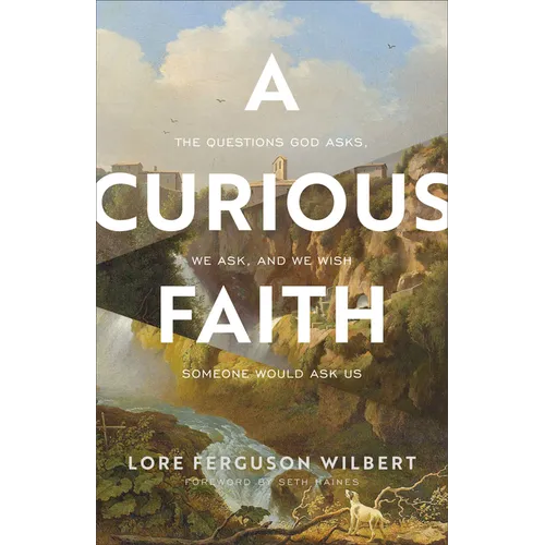 Curious Faith - Hardcover