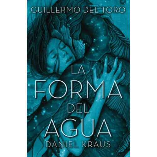 Forma del Agua, La -V2* - Paperback