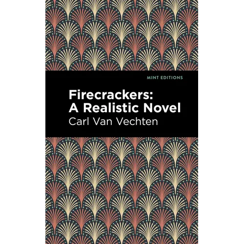Firecrackers: A Realistic Novel - Hardcover