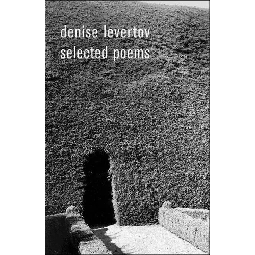 Denise Levertov Selected Poems - Paperback