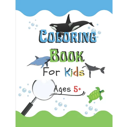 Coloring Book for Kids Ages 5+: Learn the marine wildlife and paint the drawing, for kids. - Paperback