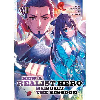 How a Realist Hero Rebuilt the Kingdom (Light Novel) Vol. 18 - Paperback