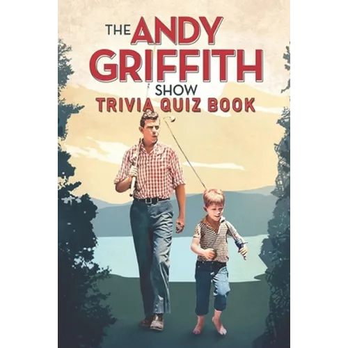 The Andy Griffith Show: Trivia Quiz Book - Paperback