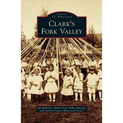 Clark's Fork Valley - Hardcover