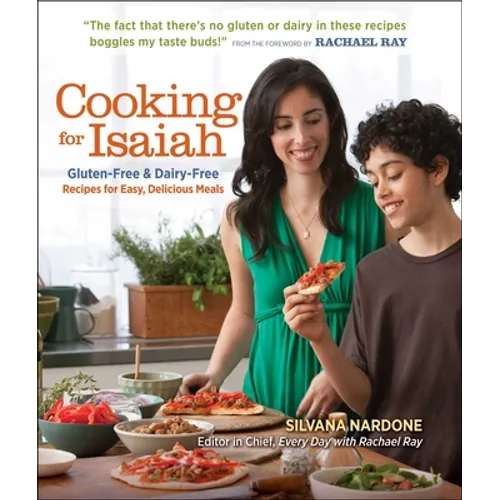Cooking for Isaiah: Gluten-Free & Dairy-Free Recipes for Easy, Delicious Meals - Paperback