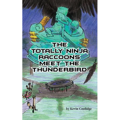 The Totally Ninja Raccoons Meet the Thunderbird - Paperback