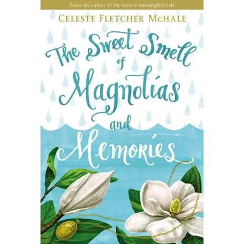 The Sweet Smell of Magnolias and Memories - Paperback