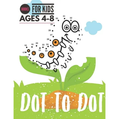 Dot to Dot: Books For Kids Ages 4-8, Connect the Dots Puzzles count and color for Fun and Learning, preschool and kindergarten. - Paperback