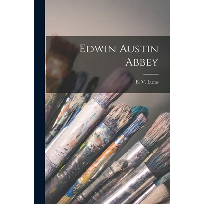 Edwin Austin Abbey - Paperback