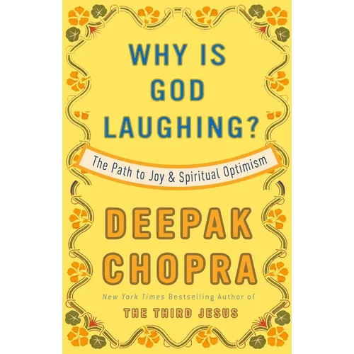 Why Is God Laughing?: The Path to Joy and Spiritual Optimism - Paperback