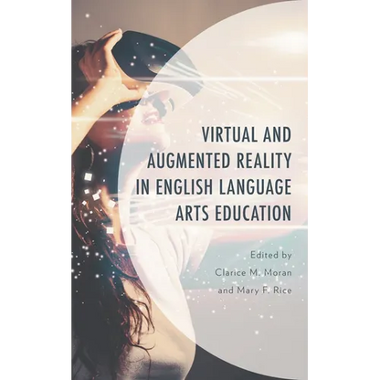 Virtual and Augmented Reality in English Language Arts Education - Paperback