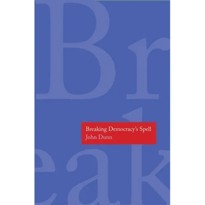 Breaking Democracy's Spell - Hardcover