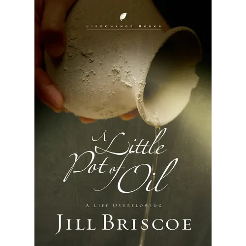 A Little Pot of Oil: A Life Overflowing - Paperback