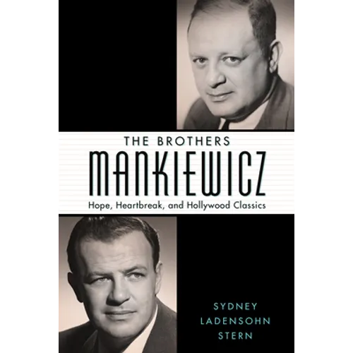 Brothers Mankiewicz: Hope, Heartbreak, and Hollywood Classics - Paperback