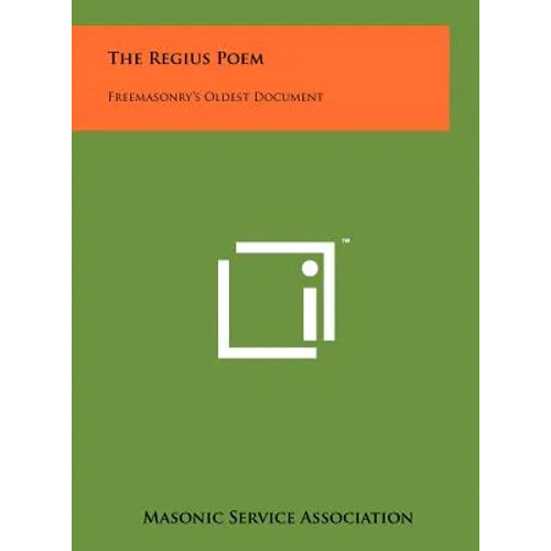 The Regius Poem: Freemasonry's Oldest Document - Hardcover