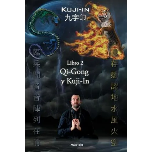 Kuji-in 2: Qi-Gong y Kuji-In - Paperback