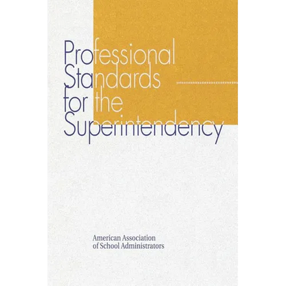 Professional Standards for the Superintendency - Paperback