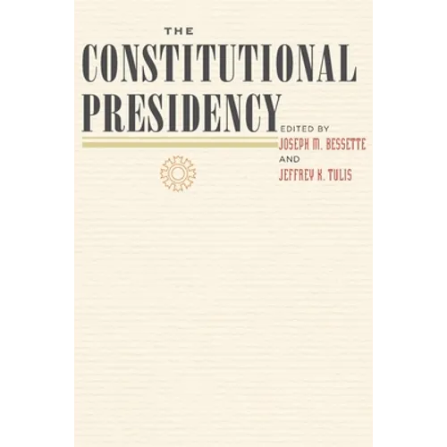 The Constitutional Presidency - Paperback