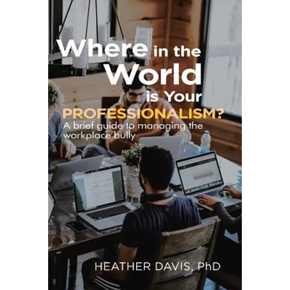 Where in the World is Your Professionalism? - Paperback