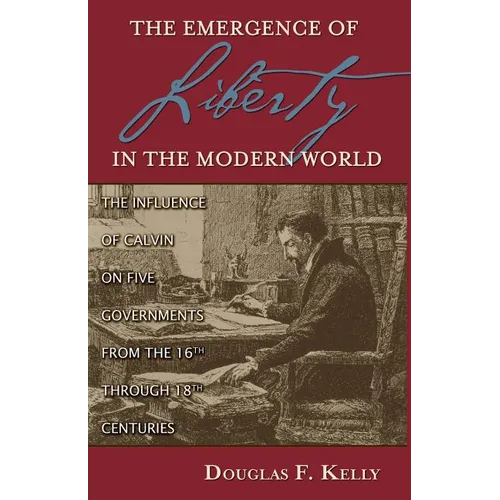 The Emergence of Liberty in the Modern World - Paperback