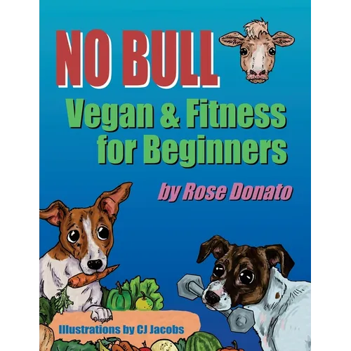 No Bull: Vegan & Fitness for Beginners - Paperback