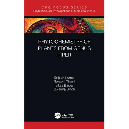 Phytochemistry of Plants of Genus Piper - Hardcover