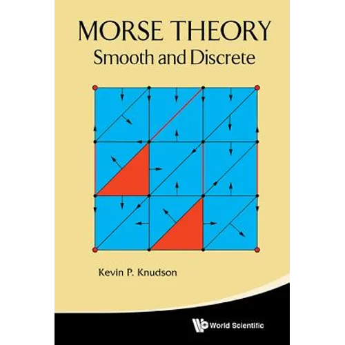 Morse Theory: Smooth and Discrete - Hardcover