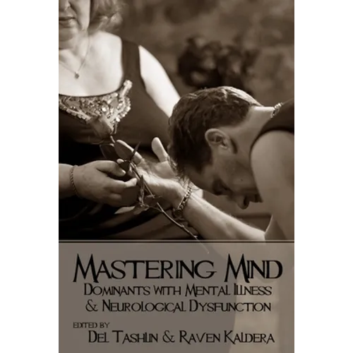 Mastering Mind: Dominants with Mental Illness and Neurological Dysfunction - Paperback