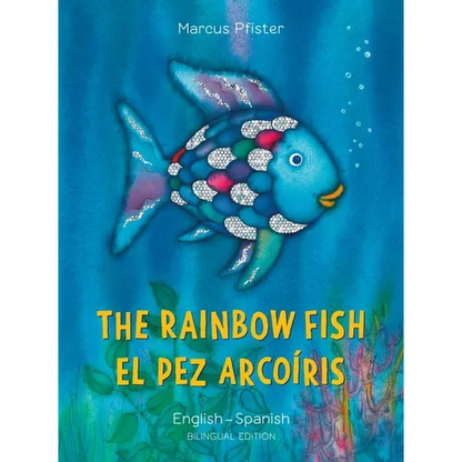 The Rainbow Fish/El Pez Arcoíris English/Spanish: (Bilingual Edition) - Paperback