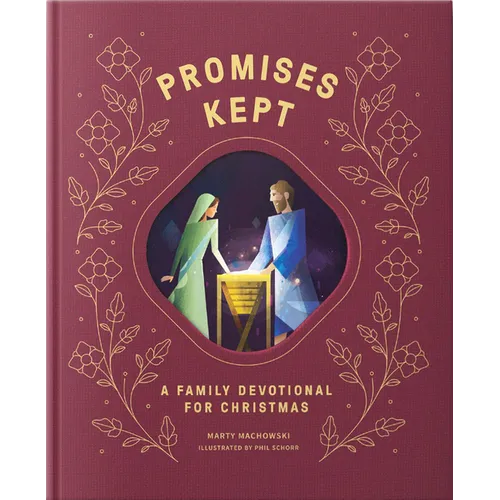 Promises Made Promises Kept: A Family Devotional for Christmas - Hardcover