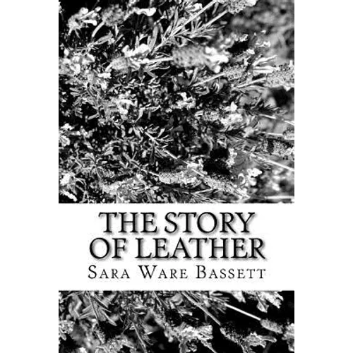 The Story of Leather - Paperback