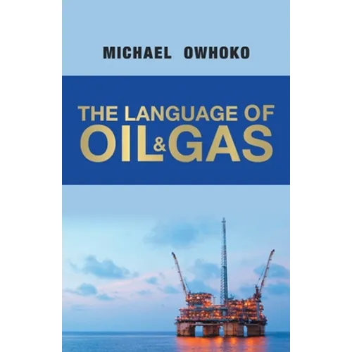 The Language of Oil & Gas - Paperback