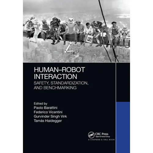 Human-Robot Interaction: Safety, Standardization, and Benchmarking - Paperback