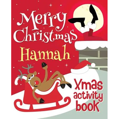 Merry Christmas Hannah - Xmas Activity Book: (Personalized Children's Activity Book) - Paperback