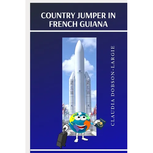 Country Jumper in French Guiana - Paperback