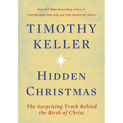 Hidden Christmas: The Surprising Truth Behind the Birth of Christ - Hardcover