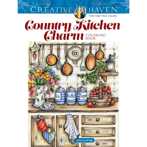 Creative Haven Country Kitchen Charm Coloring Book - Paperback