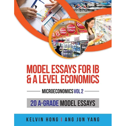 Model Essays for IB and A Level Economics: Microeconomics Vol 2 - Paperback