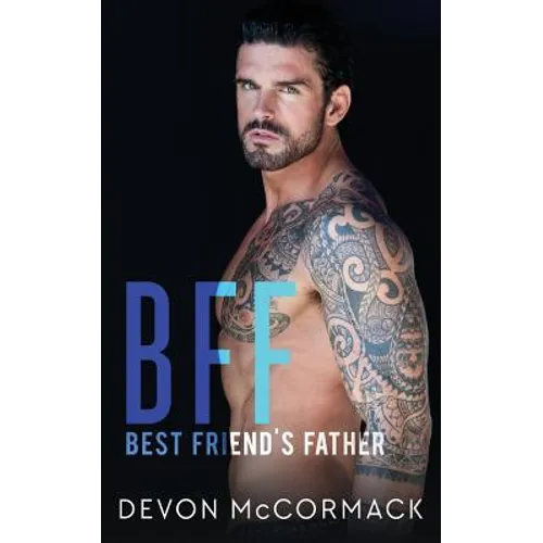 Bff: Best Friend's Father - Paperback
