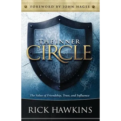 Inner Circle: The Value of Friendship, Trust, and Influence - Paperback