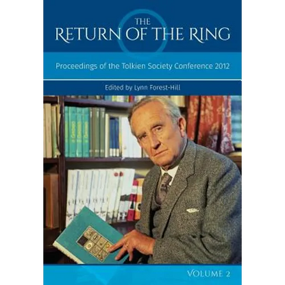 The Return Of The Ring Volume II: Proceedings of the Tolkien Society Conference 2012 - Paperback