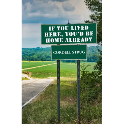 If You Lived Here, You'd Be Home Already - Paperback