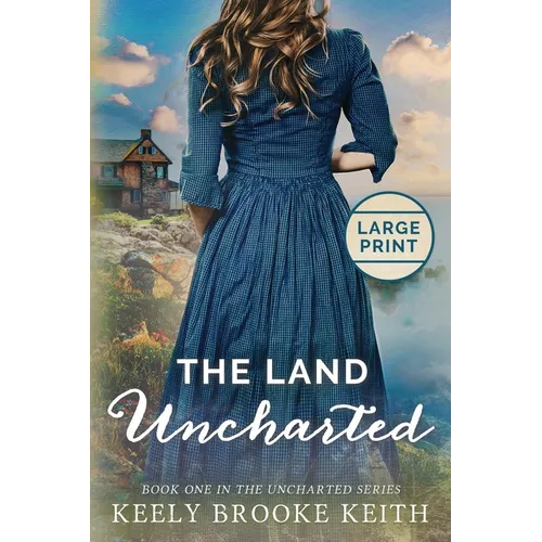 The Land Uncharted: Large Print - Paperback