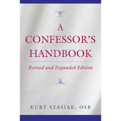 A Confessor's Handbook: Revised and Expanded Edition - Paperback