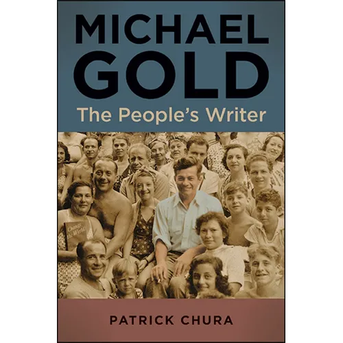 Michael Gold: The People's Writer - Paperback