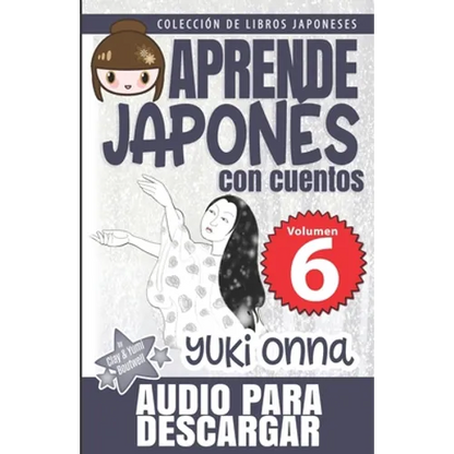 Yuki Onna: Aprende Japonés Con Cuentos - Paperback