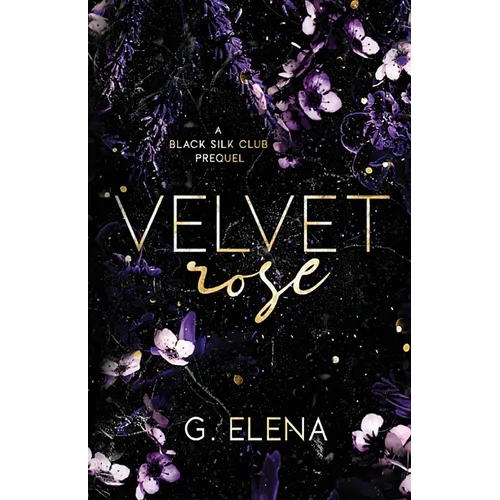 Velvet Rose: A Black Silk Club Prequel - Paperback