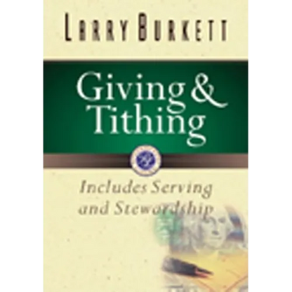 Giving and Tithing: Includes Serving and Stewardship - Paperback