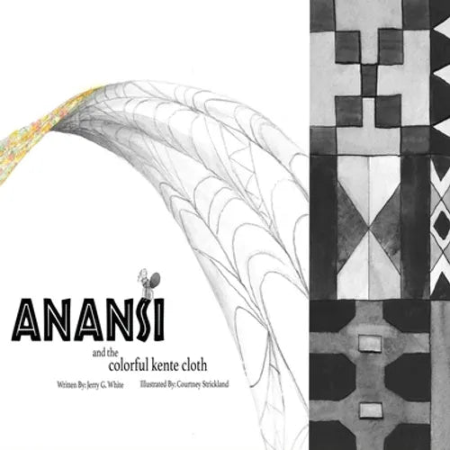 Anansi and the Colorful Kente Cloth - Paperback