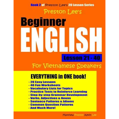 Preston Lee's Beginner English Lesson 21 - 40 For Vietnamese Speakers - Paperback